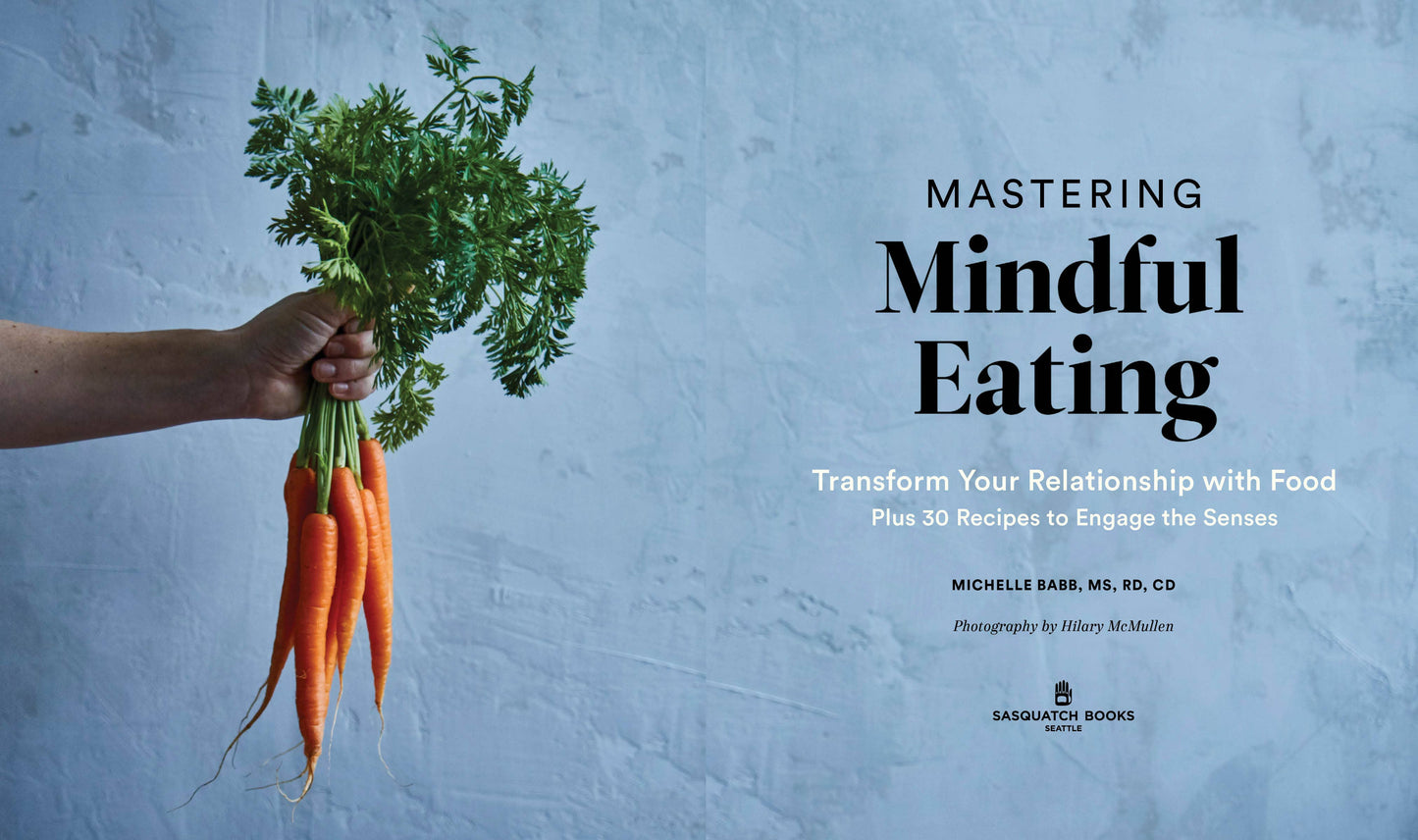 Mastering Mindful Eating: A Self Care Cookbook