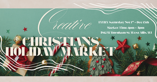 The Creative Christians Holiday Market - 1 Week Vendor